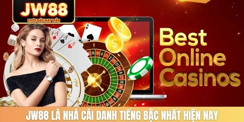 JW88 là nhà cái danh tiếng bậc nhất hiện nay