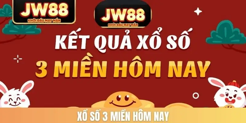 Xổ số 3 miền hôm nay